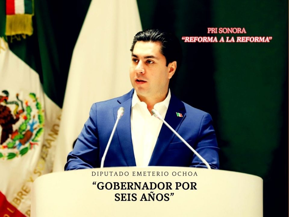 PRI Sonora plantea ampliar mandato del próximo gobernador