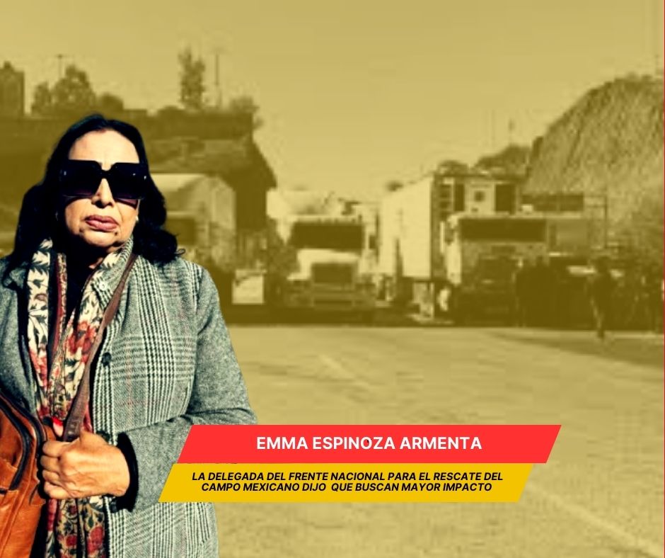 Agricultores “endurecen” bloqueo en la Aduana de Nogales