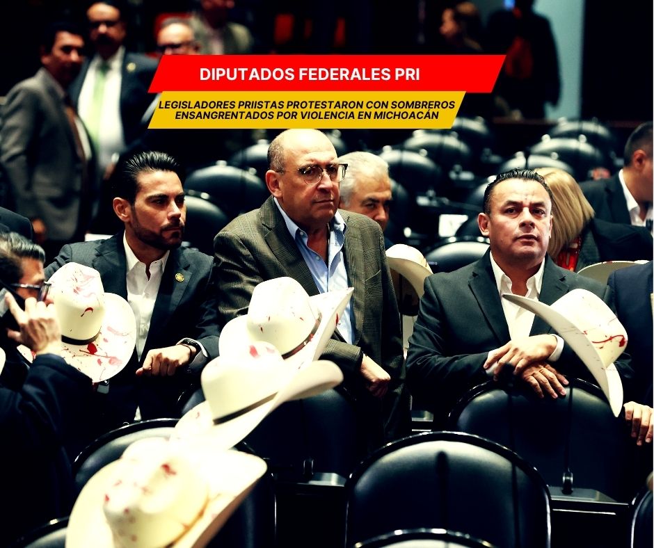 Diputados del PRI protestan con sombreros ensangrentados