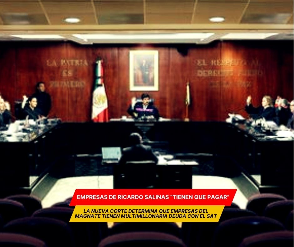 SCJN confirmó adeudo de Grupo Salinas al SAT por más de 48 mmdp