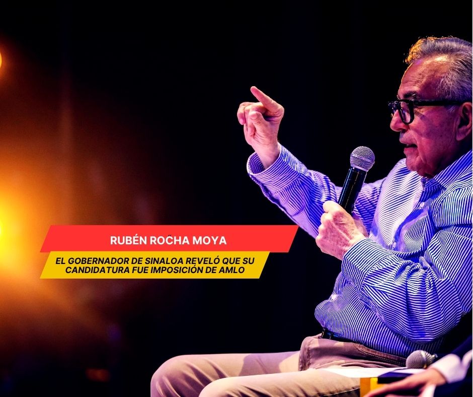 Rocha Moya reconoce que fue impuesto por AMLO
