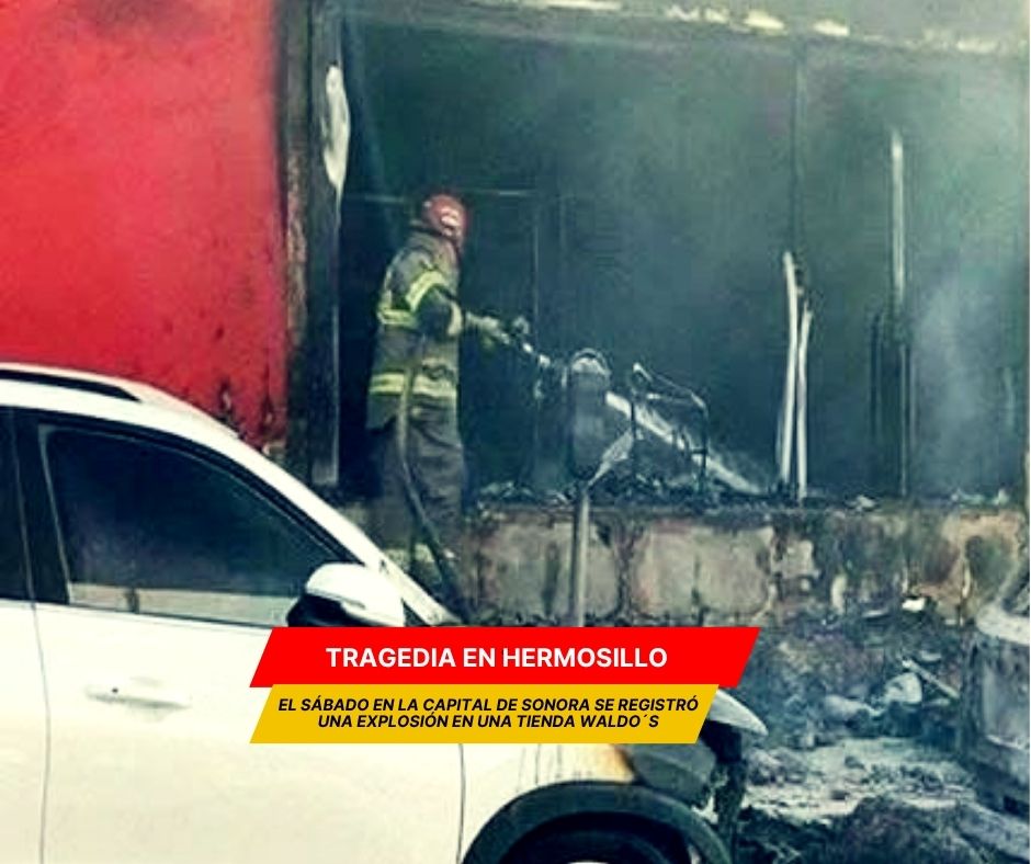 FGJE de Sonora confirmó 23 víctimas fatales tras explosión en Hermosillo