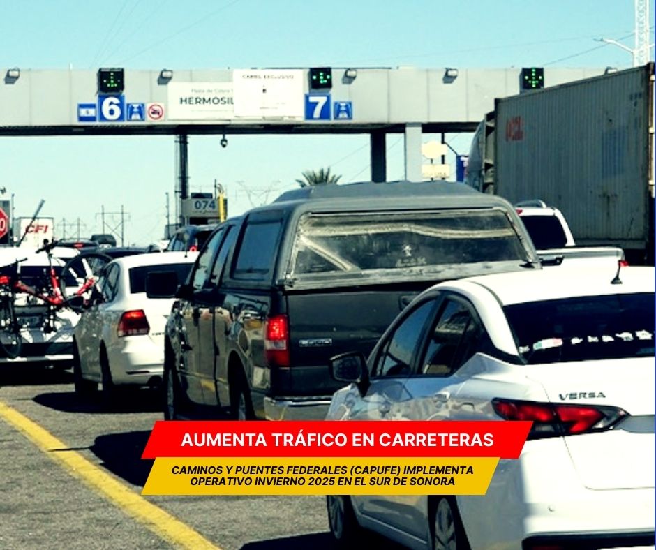 Capufe vigila carreteras con operativo de invierno en el Sur de Sonora