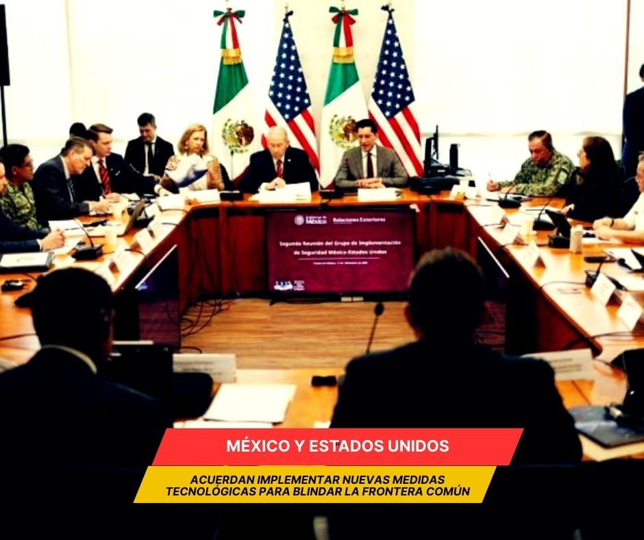 México y Estados Unidos blindarán frontera contra drones y fentanilo