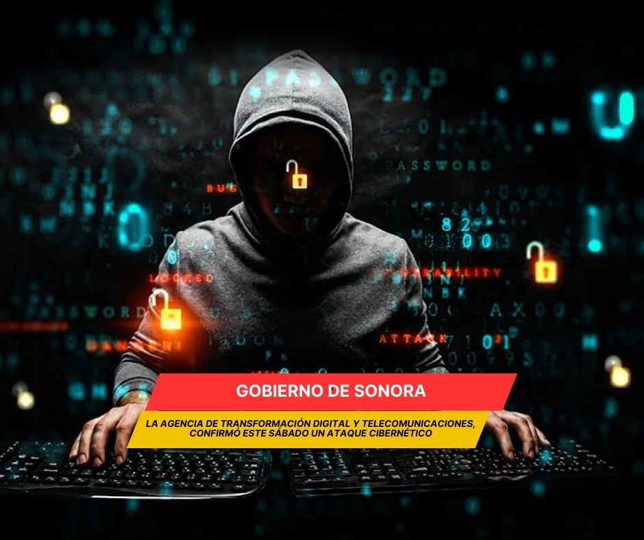 Gobierno de Sonora confirmó ataque cibernético