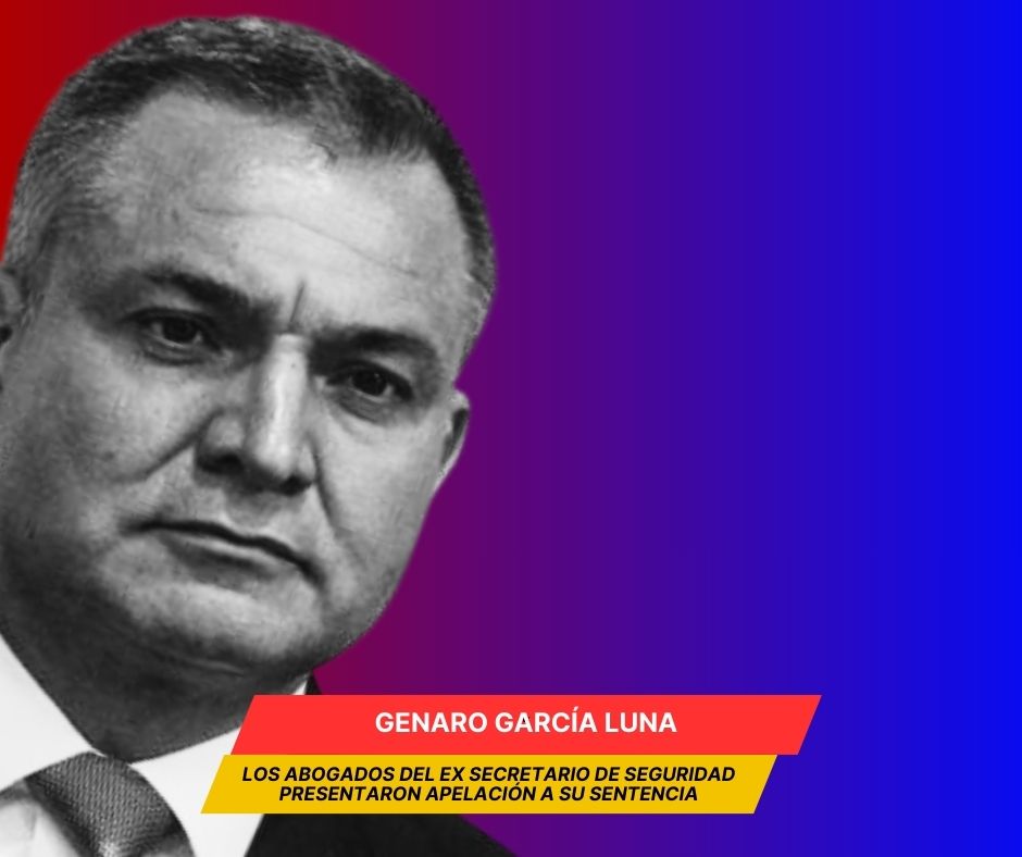 Genaro García Luna apela sentencia de 38 años en Estados Unidos
