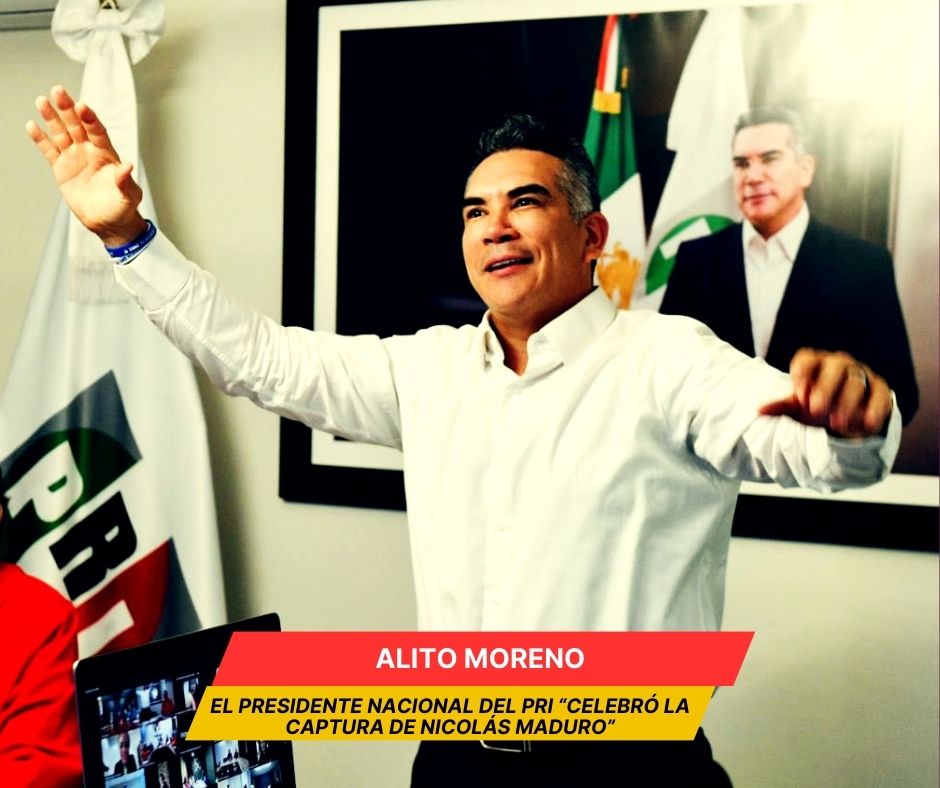Caída de Maduro, una lección para México: "Alito" Moreno