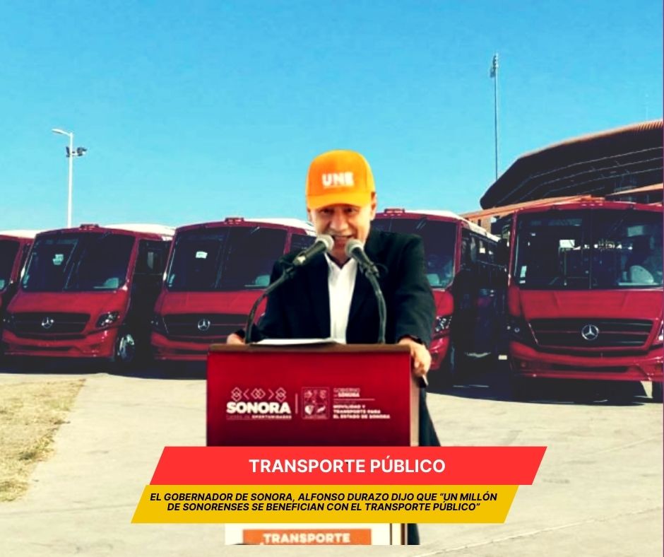 Gobierno de Sonora beneficia a un millón de usuarios del transporte