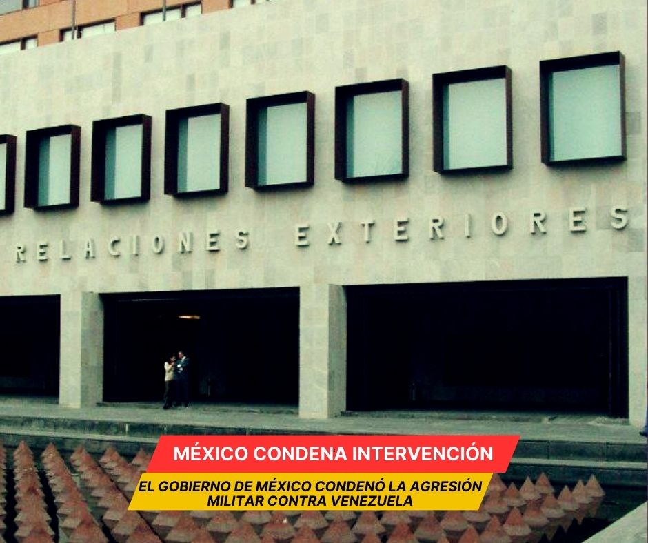 México condena la intervención militar de EE.UU. en Venezuela