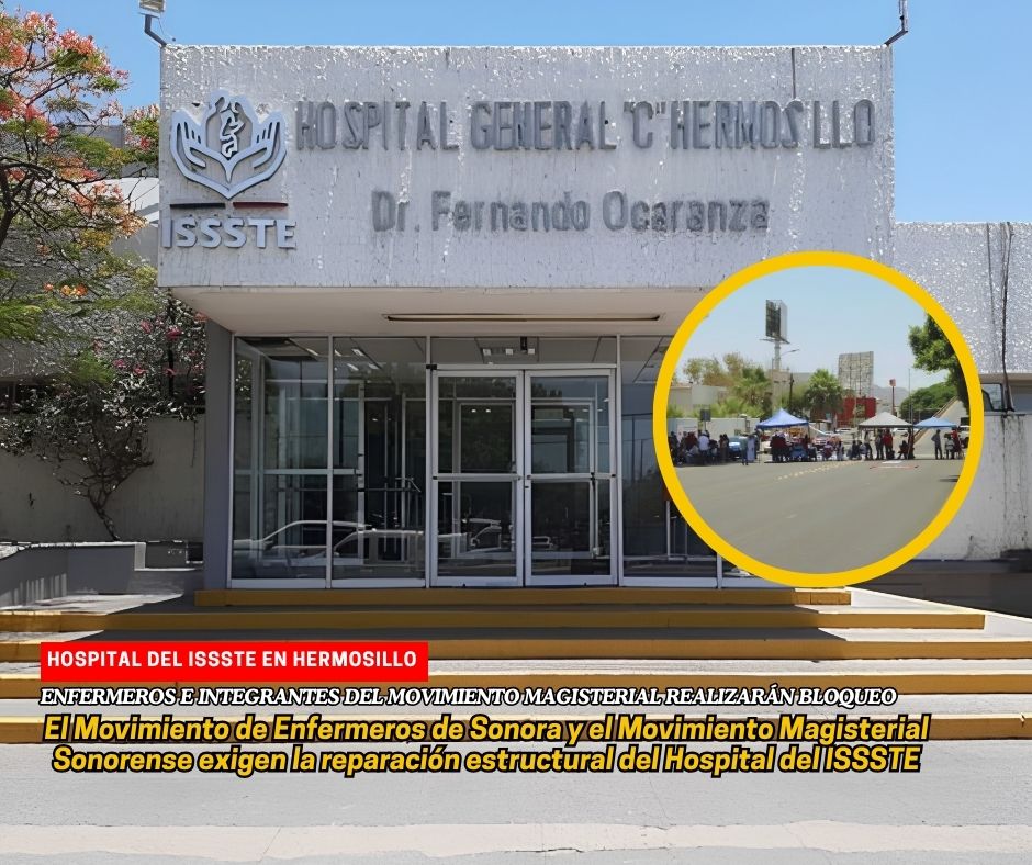 En Hermosillo, exigen cumplir con reparación del Hospital del ISSSTE